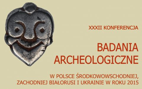 XXXII Konferencja archeologiczna 