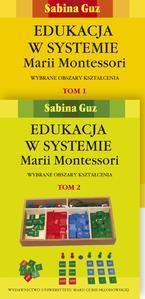 Edukacja w systemie Marii Montessori. Wybrane obszary...
