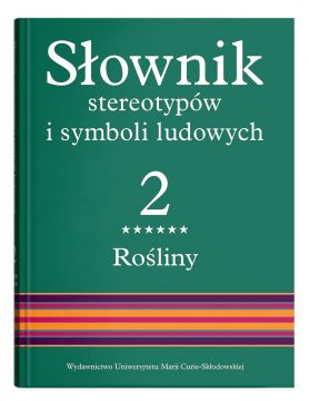 Słownik stereotypów i symboli ludowych t. 2, z. VI,...