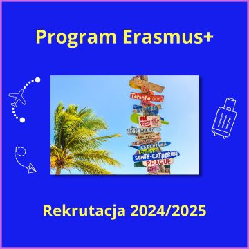 Program Erasmus+ - rekrutacja 2024/2025
