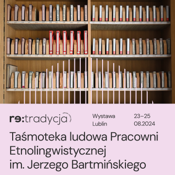 Taśmoteka ludowa Pracowni Etnolingwistycznej im. Jerzego...