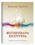  Muzykoterapia receptywna - Krzysztof Stachyra