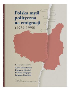  Polska myśl polityczna na emigracji (1939-1990) - red....