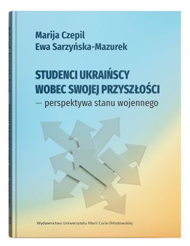  Studenci ukraińscy wobec swojej przyszłości -...