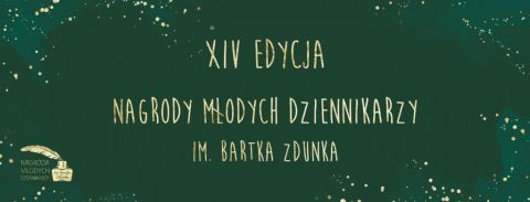  XIV edycja Konkursu Nagroda Młodych Dziennikarzy |...