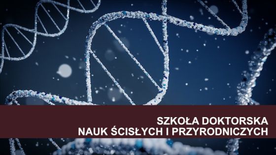 Szkoła Doktorska Nauk Ścisłych i Przyrodniczych